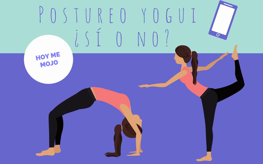 Hoy me mojo sobre el postureo yogui