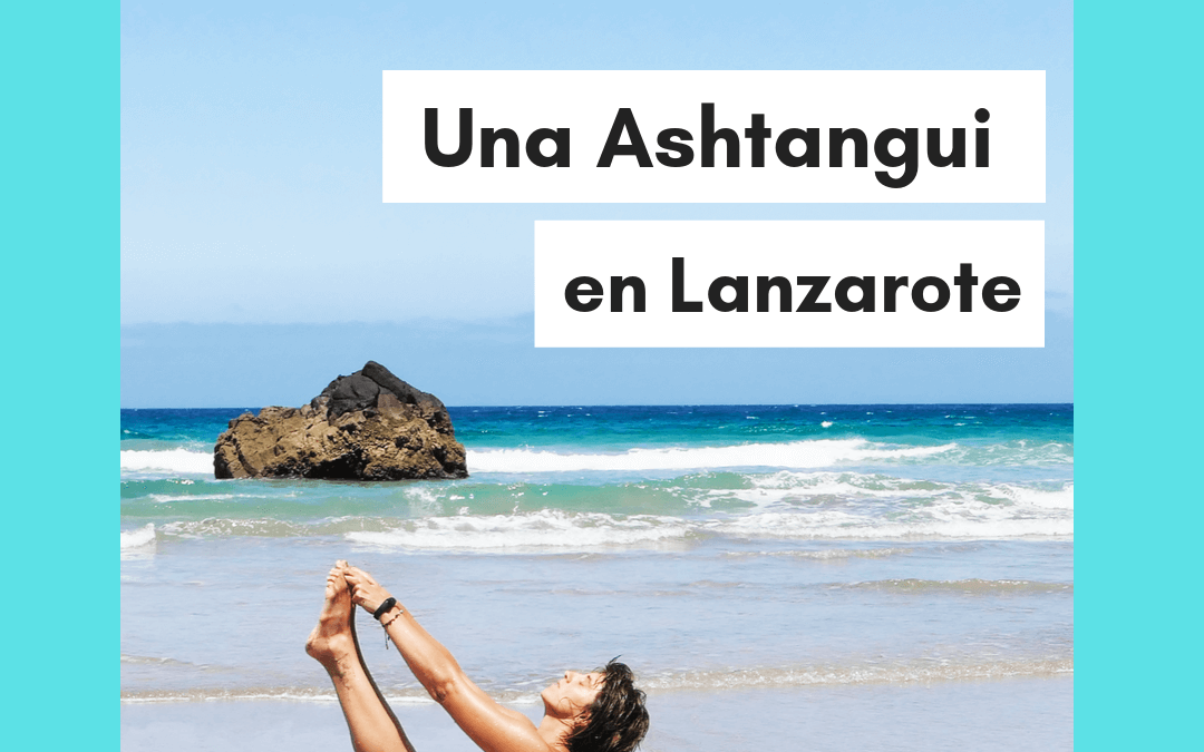 Una ashtangui en Lanzarote