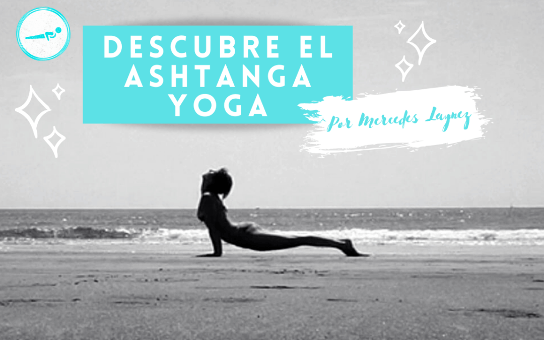 Descubre el Ashtanga Yoga